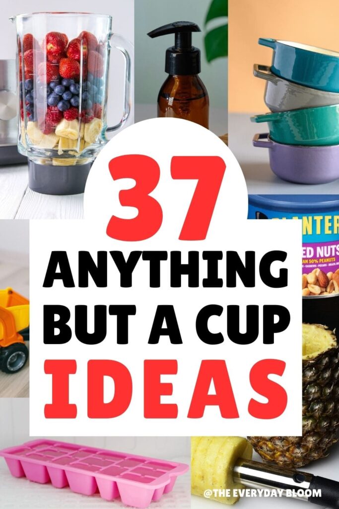 Anything but a cup ideas