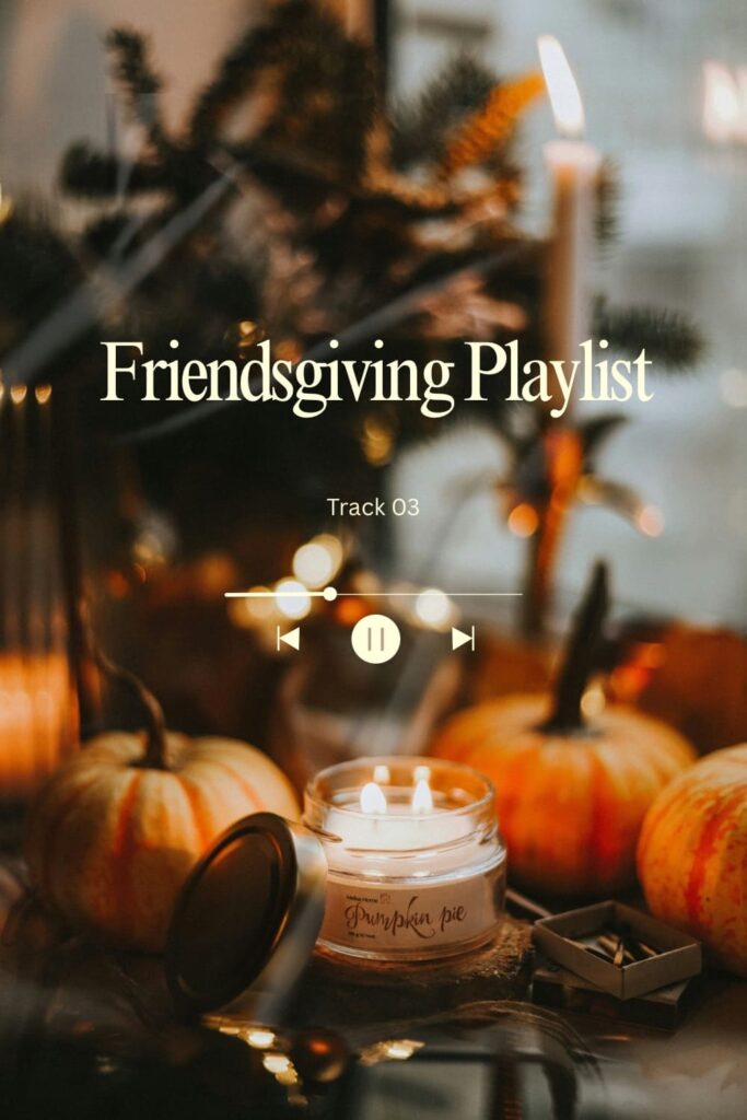 Friendsgiving cozy aesthetic