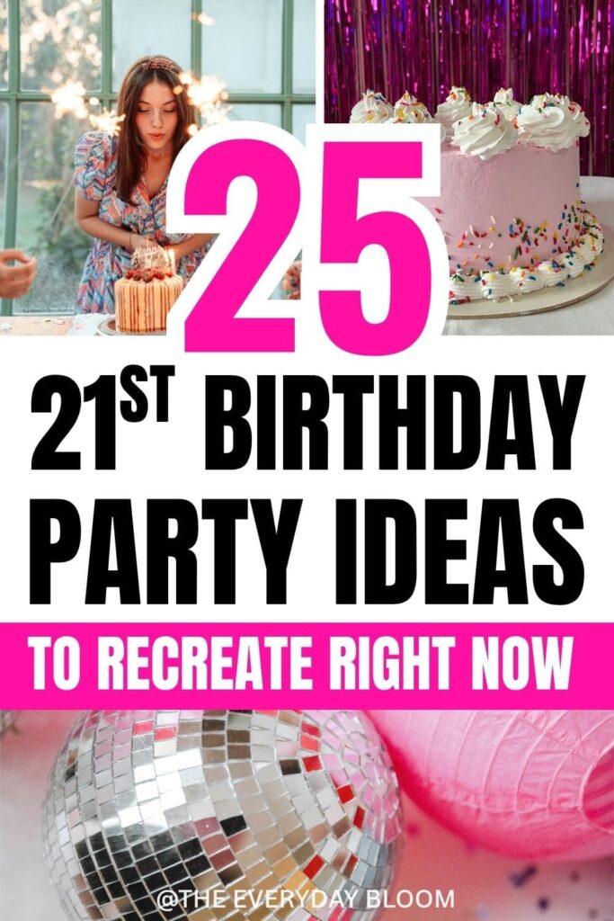 21st birthday ideas