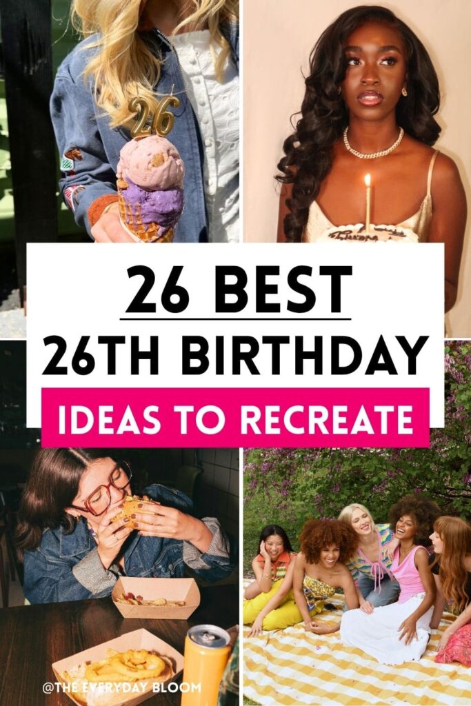 26th birthday ideas