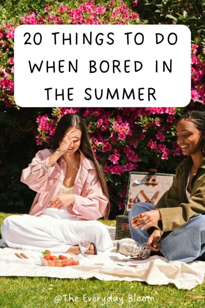 Things to do when bored in the summer